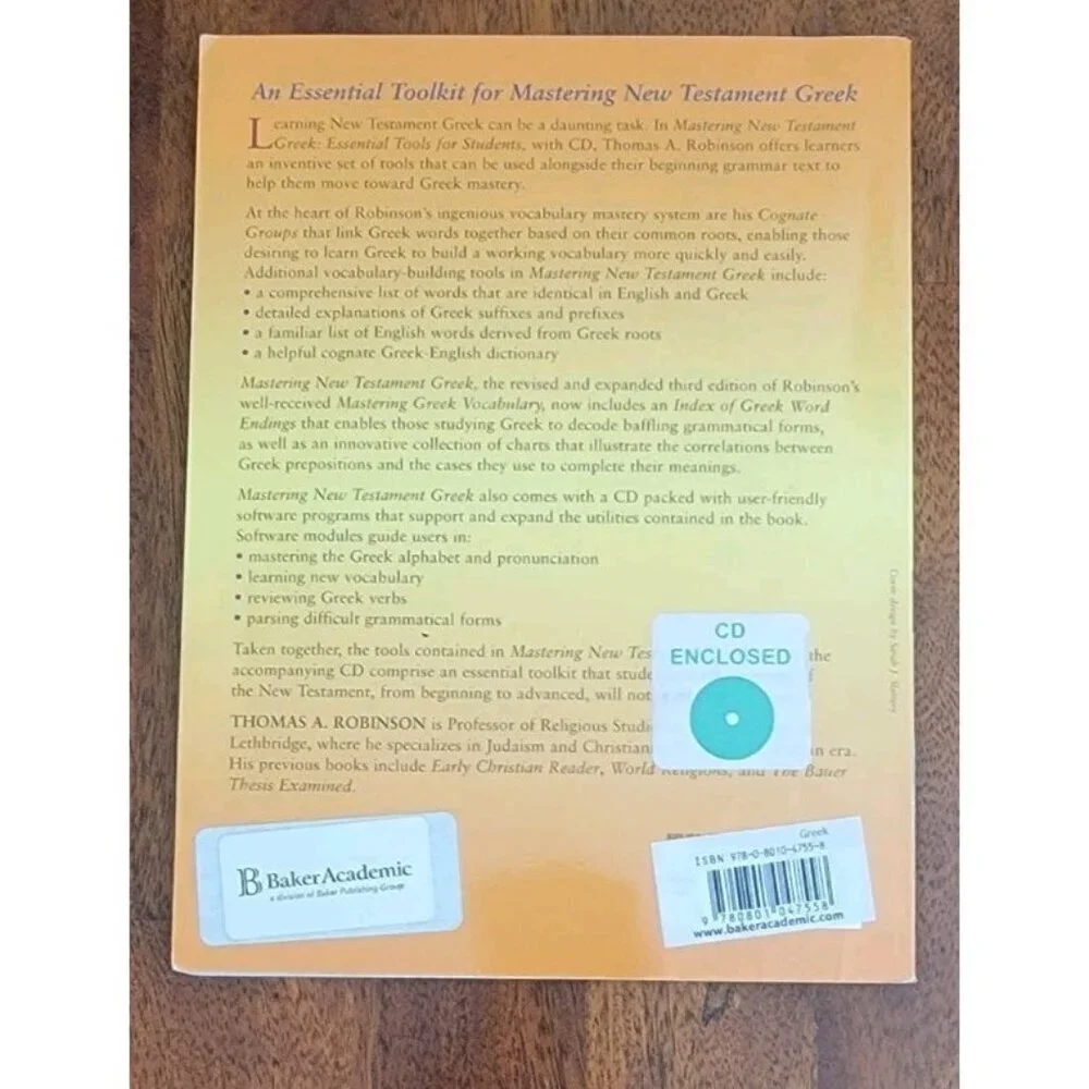 MASTERING NEW TESTAMENT GREEK: ESSENTIAL TOOLS  By Robinson W CD Seminary MDIV